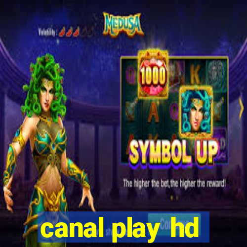 canal play hd